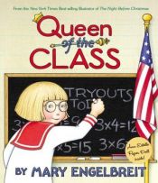 book cover of Queen of the Class (Ann Estelle Stories) by Mary Engelbreit