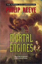 book cover of Mortal Engines by Филип Рив