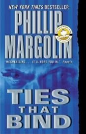 book cover of Ties That Bind --2004 publication by Phillip Margolin