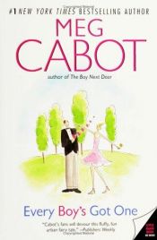 book cover of Every Boy's Got One by Meg Cabot