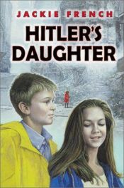 book cover of Hitlers dotter by Jackie French