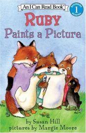 book cover of Ruby Paints a Picture (I Can Read Book 1) by Susan Hill