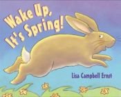book cover of Wake up, it's Spring! by Lisa Campbell Ernst