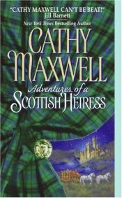 book cover of Adventures Of A Scottish Heiress by Cathy Maxwell