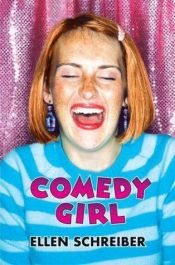 book cover of Comedy Girl by Ellen Schreiber