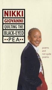 book cover of Quilting the black-eyed pea : poems and not quite poems by Nikki Giovanni