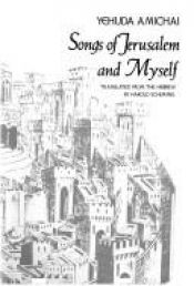 book cover of Songs of Jerusalem and myself by Йехуда Амихай