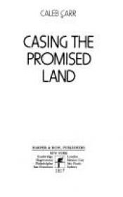 book cover of Casing the Promised Land by Caleb Carr