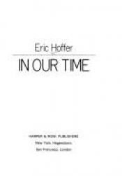 book cover of In Our Time by إريك هوفر