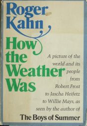 book cover of How the Weather Was by Roger Kahn