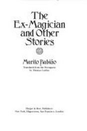 book cover of The ex-magician and other stories by Murilo Rubião