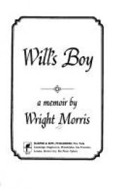 book cover of Will's Boy: A Memoir by Wright Morris