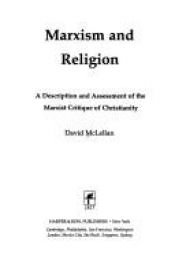 book cover of Marxism and Religion: A Description and Assessment of the Marxist Critique of Christianity by David McLellan