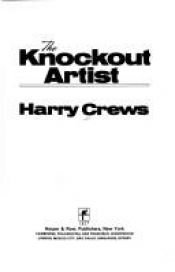book cover of The knockout artist by Harry Crews