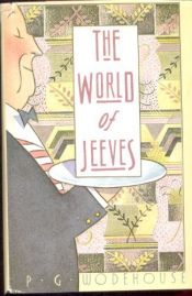 book cover of The world of Jeeves by פ. ג. וודהאוס