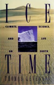 book cover of Ice Time: Climate, Science, and Life on Earth by Thomas Levenson