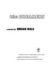 book cover of The Dreamers by Brian Hall