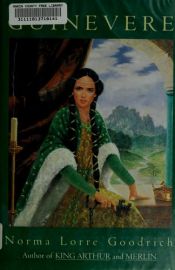 book cover of Guinevere by Norma Lorre Goodrich