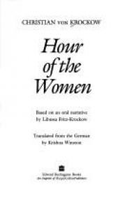 book cover of Die Stunde der Frauen. (6896 049). Bericht aus Pommern 1944 bis 1947. by Christian Graf von Krockow