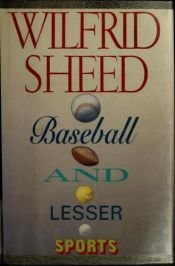 book cover of Baseball and Lesser Sports by Wilfrid Sheed