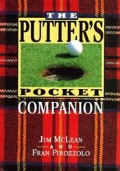 book cover of The Putter's Pocket Companion by Jim Mclean