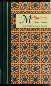 book cover of Meditations On the Monk Who Dwells in Daily Life by Thomas Moore