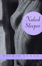 book cover of Naked Sleeper by Sigrid Nunez