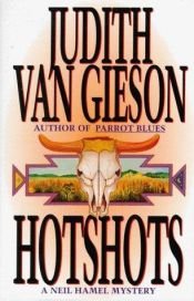 book cover of Hotshots by Judith Van Gieson