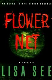 book cover of Flower Net: A Red Princess Mystery (Red Princess Mysteries) by Lisa See