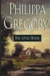 book cover of The Little House (1997) by Филиппа Грегори