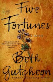 book cover of Five Fortunes by Beth Gutcheon