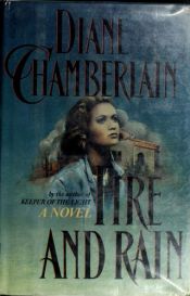 book cover of Fire and Rain: Fire and Rain by Diane Chamberlain