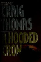 book cover of A hooded crow by Craig Thomas