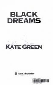 book cover of Black Dreams by Kate Green