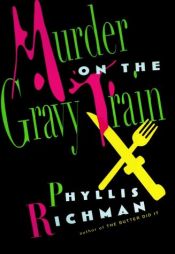 book cover of Murder on the Gravy Train (Chas Wheatley Mysteries) by Phyllis Richman