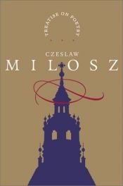 book cover of A Treatise on Poetry by Czeslaw Milosz