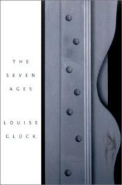 book cover of The Seven Ages by Louise Gluck
