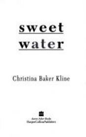 book cover of Sweet Water by Christina Baker Kline