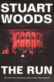 book cover of The Run a novel by Стюарт Уудс