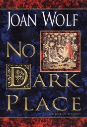 book cover of No Dark Place by Joan Wolf