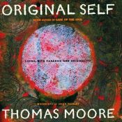 book cover of Original self : living with paradox and originality by Thomas Moore