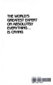 book cover of The World's Greatest Expert on Absolutely Everything is Crying by Barbara Bottner