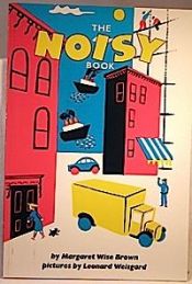 book cover of The Noisy Book by Margaret Wise Brown