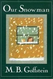 book cover of Our Snowman by M. Goffstein