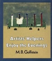 book cover of Artists' Helpers Enjoy the Evenings by M. Goffstein