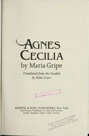 book cover of Agnes Cecilia : een merkwaardige geschiedenis by Maria Gripe