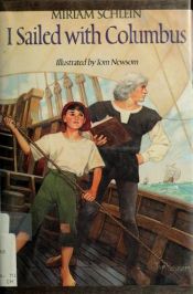 book cover of I Sailed With Columbus by Miriam Schlein