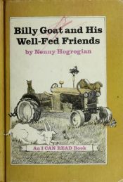 book cover of Billy Goat and his well-fed friends (An I can read book) by Nonny Hogrogian