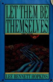 book cover of Let Them Be Themselves; Language Arts Enrichment for Disadvantaged Children in Elementary Schools by Lee Bennett Hopkins