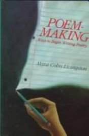 book cover of Poem-Making: Ways to Begin Writing Poetry by Myra Cohn Livingston